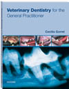 Veterinary Dentistry for the General Practitioner, Author Gorrel